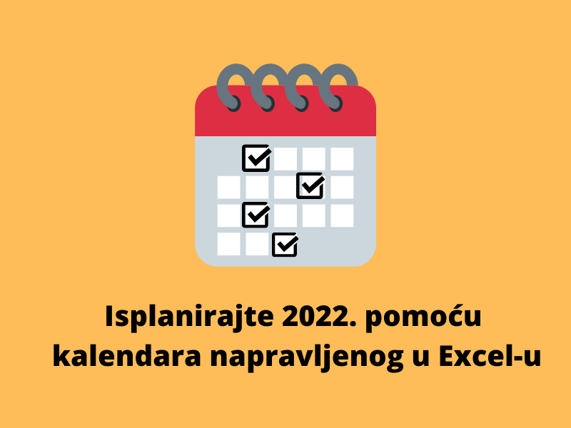 Isplanirajte 2022. pomoću kalendara napravljenog u Excel-u